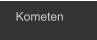 Kometen