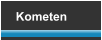Kometen